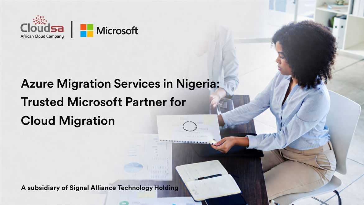 Cloudsa Africa: Azure Migration Services in Nigeria - Trusted Microsoft Partner for Cloud Migration
